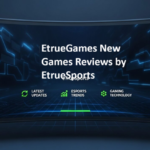 EtrueGames New Games Reviews by EtrueSports