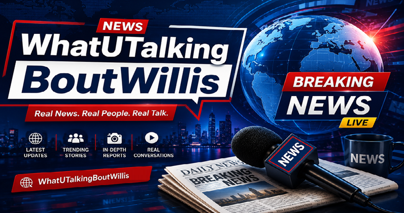 News WhatUTalkingBoutWillis